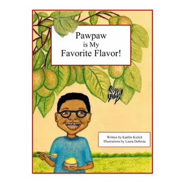 Pawpaw is My Favorite Flavor!