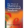 The Theory of Matrices in Numerical Analysis