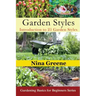 Garden Styles: Introduction to 25 Garden Styles (Large Print): Gardening Basics for Beginners Series