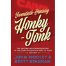 Twentieth-Century Honky-Tonk: The Amazing Unauthorized Story of the Cain's Ballroom's First 75 Years