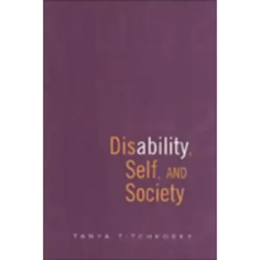 Disability, Self, and Society