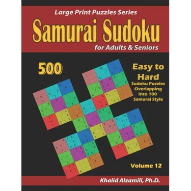 Samurai Sudoku for Adults & Seniors: 500 Easy to Hard Sudoku Puzzles Overlapping into 100 Samurai Style