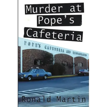 Murder at Pope's Cafeteria