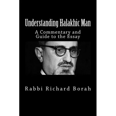 Understanding Halakhic Man: A Commentary and Companion Guide to the Essay