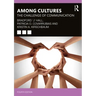 Among Cultures: The Challenge of Communication