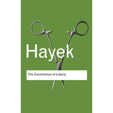 The Constitution of Liberty