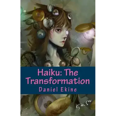 Haiku: The Transformation