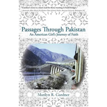 Passages Through Pakistan: An American Girl's Journey of Faith
