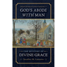God's Abode with Man: The Mystery of Divine Grace