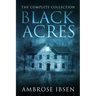 Black Acres: The Complete Collection