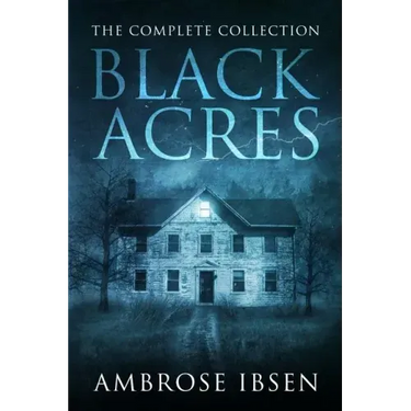 Black Acres: The Complete Collection