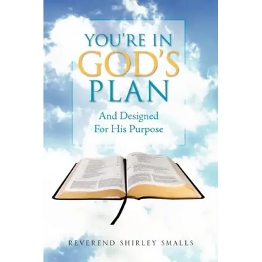 You're in God's Plan: And Designed for His Purpose