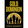Gold Dominion: A Jonathan Preston Novel