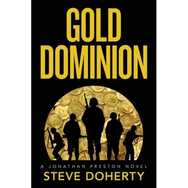 Gold Dominion: A Jonathan Preston Novel