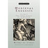 Medieval Exegesis Vol. 2: The Four Senses of Scripture