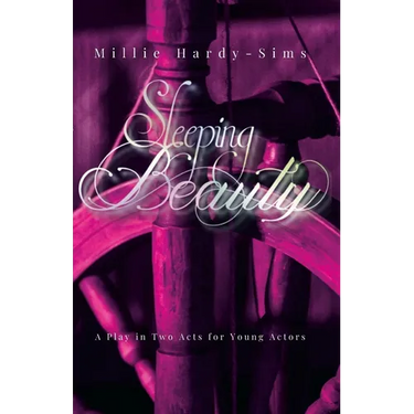 Sleeping Beauty: A Play: A Play in Two Acts for Young Actors