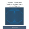 Number Theory and Modern Algebra Notes: A Personal Approach