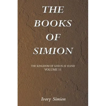 The Kingdom of God Is at Hand: The Books of Simion
