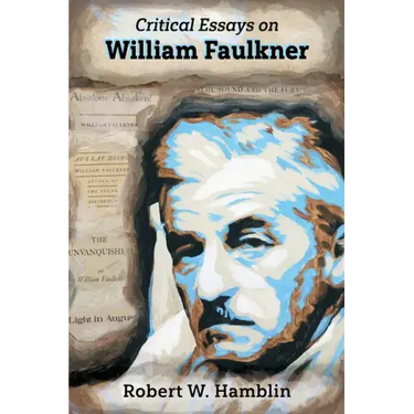 Critical Essays on William Faulkner