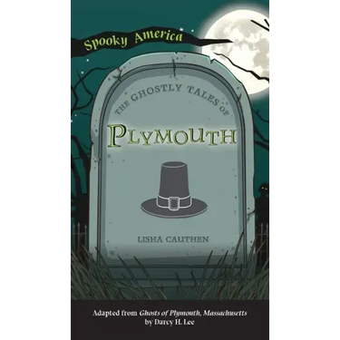 Ghostly Tales of Plymouth