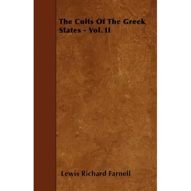 The Cults Of The Greek States - Vol. II