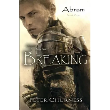 The Breaking: Book One of the Abram Trilogy