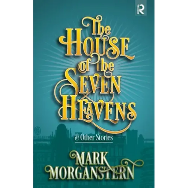 The House of the Seven Heavens: and Other Stories