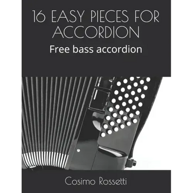 16 Easy Pieces for Accordion: Free bass accordion