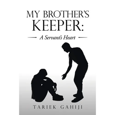 My Brother's Keeper: a Servant's Heart