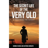 The Secret Life of the Very Old: A View from the Summit