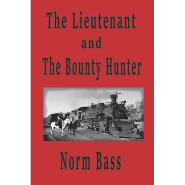 The Lieutenant and The Bounty Hunter