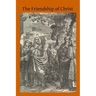 The Friendship of Christ