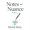 Notes on Nuance: Volume 1