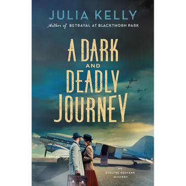 A Dark and Deadly Journey: An Evelyne Redfern Mystery