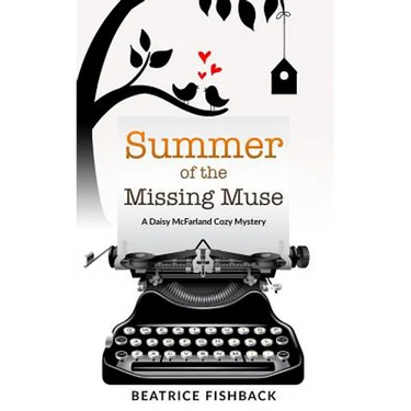 Summer of the Missing Muse: A Daisy McFarland Cozy Mystery