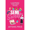 Semi Sweet: A Sweet Secret Admirer Romance
