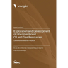 Exploration and Development of Unconventional Oil and Gas Resources: Latest Advances and Prospects