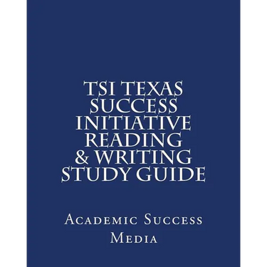 TSI Texas Success Initiative Reading & Writing Study Guide