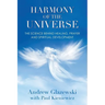 Harmony of the Universe: The Science Behind Healing, Prayer and Spiritual Development