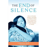 The End of Silence: How to Provide Support and Help to Children When They Experience a Traumatic Loss of Their Mother or Father