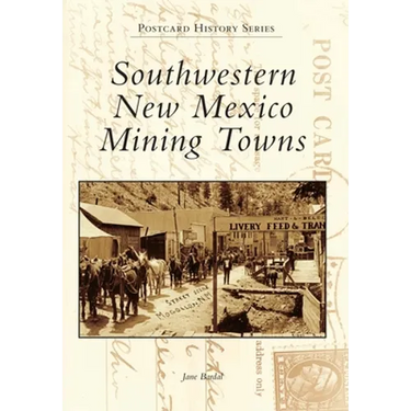Southwestern New Mexico Mining Towns