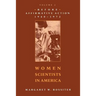 Women Scientists in America: Before Affirmative Action, 1940-1972