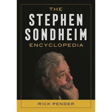 The Stephen Sondheim Encyclopedia