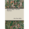Barnard College - The First Fifty Years