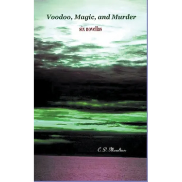 Voodoo, Magic, and Murder