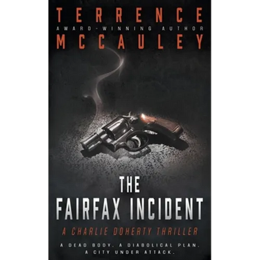 The Fairfax Incident: A Charlie Doherty Thriller
