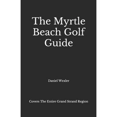 The Myrtle Beach Golf Guide