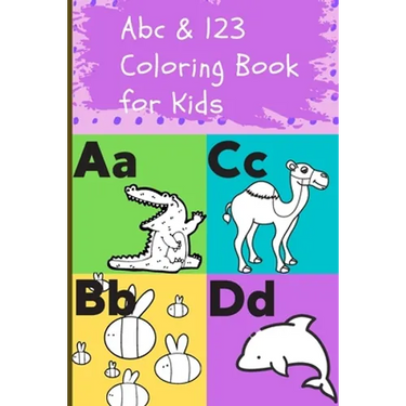 Abc & 123 Coloring Book for Kids: Teach Letters and Numbers Easily.