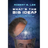 What's the Big Idea?
