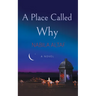 A Place Called Why